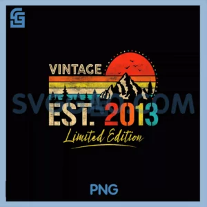 Vintage Est 2013 PNG, Limited Edition Classic 2013 Retro Birthday Premium PNG