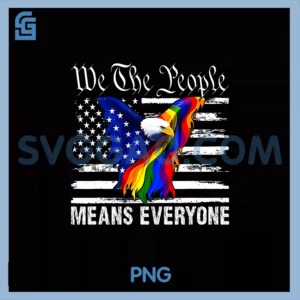 We The People Means PNG, Everyone US Constitution LGBT Pride PNG