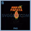 AMAYA PAPAYA FAN CLUB TOP PNG, AMAYA PAPAYA ISLAND LOVE PNG