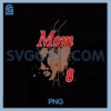Baseball Mom Baseball Jersey 8 PNG, Favorite Player Number PNG