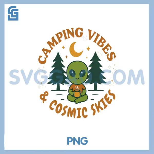 Camping Vibes & Cosmic Skies PNG, Alien Coffee Design PNG