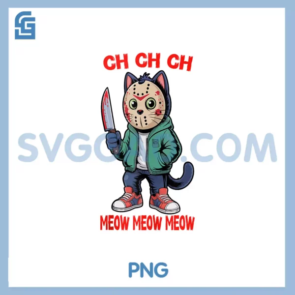 Ch Ch Ch Meow Meow Meow PNG, Halloween Cat PNG