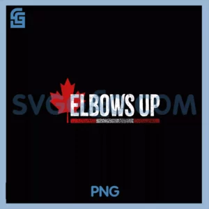 Elbows Up PNG, Canada Flag Free Proud Canadian North Strong Free PNG
