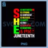 Juneteenth 1865 Day Juneteenth 2025 PNG, She is Confident Strong PNG