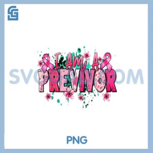 I Am A Previvor PNG, Pink Ribbon Breast Cancer Awareness Warrior PNG
