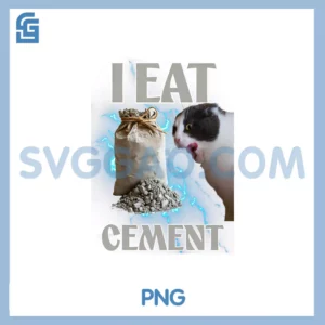I Eat Cement Cat Internet PNG