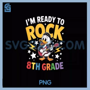 I'm Ready To Rock 8th Grade PNG, Duck Back To School PNG