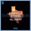 Kerrville Strong Hill Country PNG, Texas Pride Rustic Style PNG