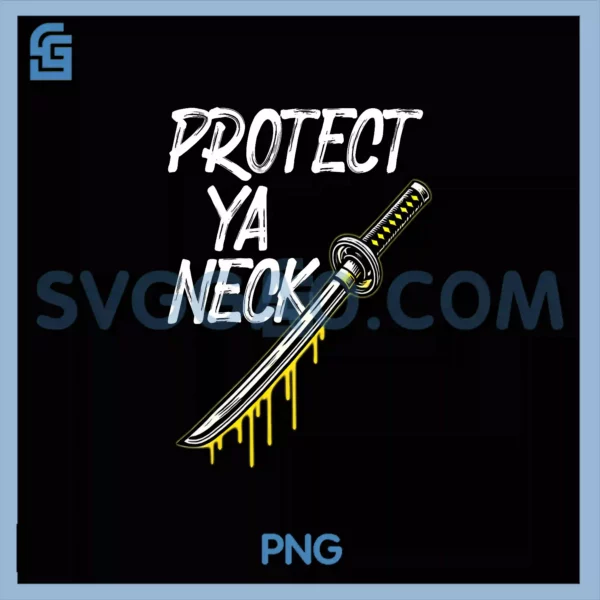 Protect Ya Neck PNG, Hip Hop 90s Vintage PNG