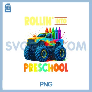 Back To School PNG, Rollin into Preschool Monster Truck Boys PNG