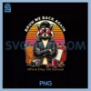 Bruh We Back Again Raccoon PNG, First Day School Apparel PNG