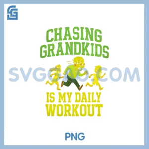 Chasing Grandkids Daily Workout PNG, Retirement Humor PNG