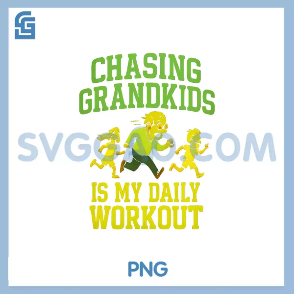 Chasing Grandkids Daily Workout PNG, Retirement Humor PNG