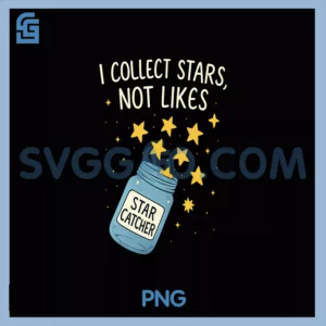 I Collect Stars Not Likes PNG, Mason Jar Galaxy Graphic PNG