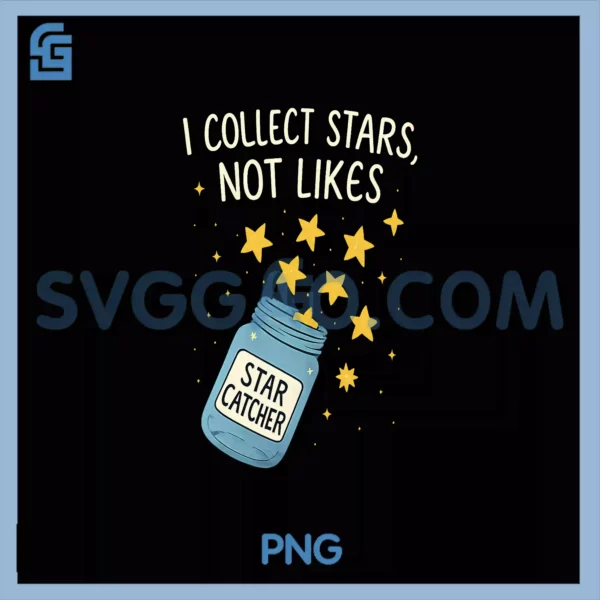 I Collect Stars Not Likes PNG, Mason Jar Galaxy Graphic PNG