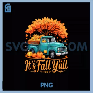 It's Fall Y'all PNG, Truck Autumn Tree Pumpkin Fall Thanksgiving PNG