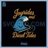 Joyrides and Diesel Tides PNG,Truckers Drivers Art PNG