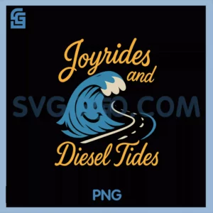 Joyrides and Diesel Tides PNG,Truckers Drivers Art PNG