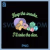Keep the Snacks I’ll Take the Dice PNG, Gaming novelty PNG