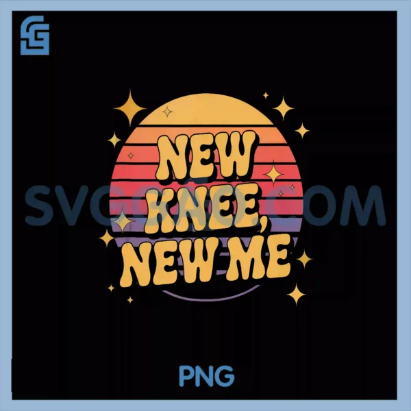 New Knee New Me PNG, Knee Surgery Recovery Transformation PNG