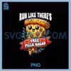 Run Like There's Free Pizza PNG, Workout PNG
