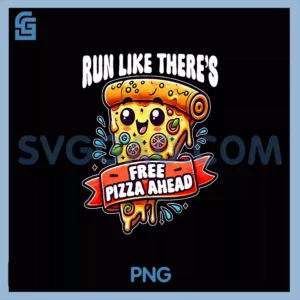 Run Like There's Free Pizza PNG, Workout PNG