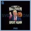 Trump Make Halloween Great Again PNG, Trump Halloween PNG