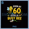 Unstoppable Busy Bee at 60 PNG, Vibrant Senior Energy PNG