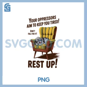 Your Oppressor Aim To Keep You Tired, Rest Up PNG, Cute Shih Tzu PNG