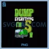 Dump Everything I'm 5 Year Old PNG, Garbage Truck 5th Birthday PNG