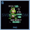 Frog You Call It OCD I Call PNG, It Put The Fucking Thing Back PNG