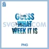 Guess What Week It Is PNG, Awareness Summer PNG