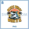 Guess What Week It Is PNG, Shark Lover Ocean Wildlife PNG