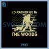 I'd Rather Be In The Woods PNG, Bigfoot Deer Hunting US Flag Camo PNG