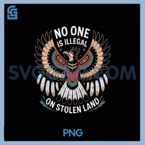 No One Is Illegal PNG, On Stolen Land Native American Thunderbird PNG