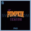 Pumpkin Season PNG, Halloween Fall Autumn Vibes Spook PNG