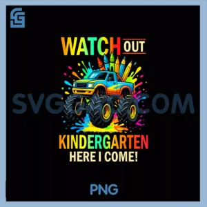Watch Out Kindergarten PNG, Here I Come Monster Truck School PNG