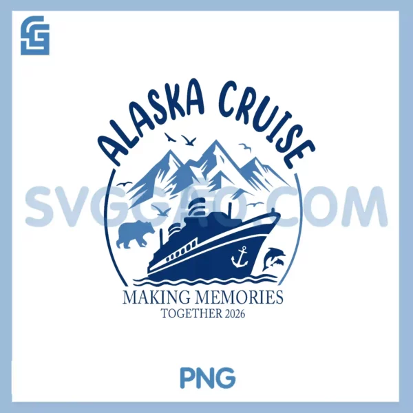 Alaska Cruise 2026 PNG, Kids Girl Boy Matching Family PNG