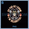 As Far As I Know PNG, I'm Delightful Monkey PNG