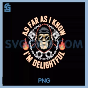 As Far As I Know PNG, I'm Delightful Monkey PNG