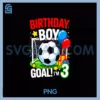 Birthday Boy Goal PNG, I'm 3 Soccer Football Third Birthday Fun PNG
