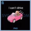 I Cant Drive Hamster PNG