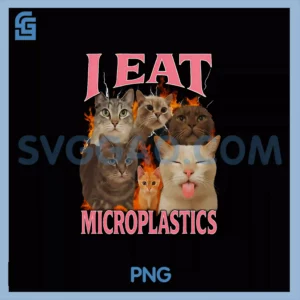 I Eat Microplastics PNG,Cat Meme Bootleg PNG