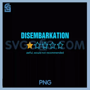Disembarkation  PNG, Awful Would Not Recommend  Cruise T PNG