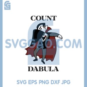 Count Dabula Dabbing Halloween Svg, Count Dabula Svg, Dabula Dabbing Svg