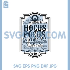 Halloweem 1963 New Svg, Hocus Pocus Apothecary The Sanderson Sisters Halloween Sublimation Svg