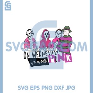 Halloween Mean Girls On Wednesday Svg, We Wear Pink Halloween Freddy Jason Mike Scream Svg