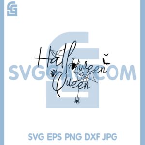 Halloween Queen Svg, Halloween Quote Svg, Queen Black Hallooween Svg