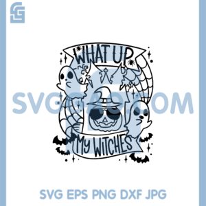 Halloween What Up My Witches Svg, Pumpkin Kids Design Cute Svg, Boo Witches Svg