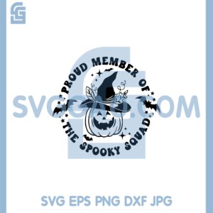 Halloween The Hand That Grew Out Of A Pumpkin Svg, Proud Member Of The Spooky Squad Svg, Spooky Squad Svg